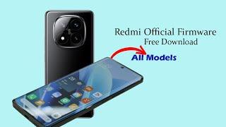 Redmi Official Firmware File ! How To Download Xiaomi Redmi Flash File