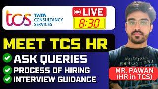 TCS - Meet TCS HR | Ask Queries , Interview Guidance  