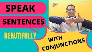 Speak English Sentences Beautifully With Advanced Conjunctions | Improve English Fluency! Koushik