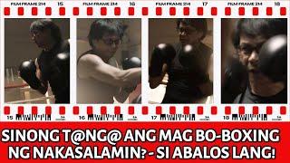 ABALOS NATAGPUANG T@NG@ - NAGBOXING NG NAKA SALAMIN!