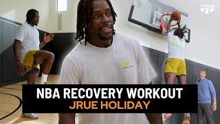 Train Like an NBA Pro | Jrue Holiday's Full Recovery Workout