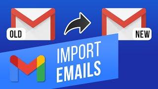 How to Import an Old Email Account Into Gmail