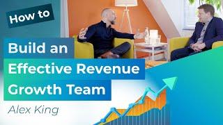 How To Build An Effective Revenue Growth Team