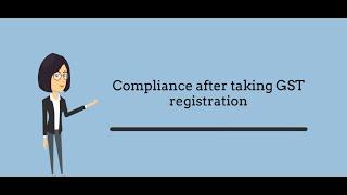 Compliance After Taking GST Registration