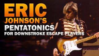 Guitar Lesson: Playing Eric Johnson's cascading pentatonics with a downstroke escape motion