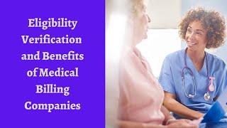 Eligibility Verification and Benefits of Medical Billing Companies | Eligibility Verification