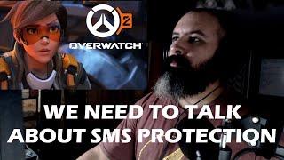 Blizzard NEEDS to see this video | Overwatch 2 SMS Protection Issue