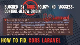 SOLVED 100% Blocked by CORS Policy: No 'Accsess-Control-Allow-Origin' Laravel