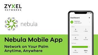 Zyxel Support Campus - Introduction to Nebula Mobile App