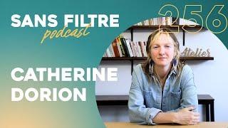 Sans Filtre #256 - Le parcours mouvementé en politique de Catherine Dorion