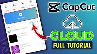 What is capcut cloud/Capcut cloud tutorial/Capcut cloud Feature