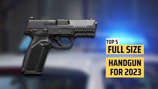 TOP 7 BEST FULL SIZE 9MM PISTOLS