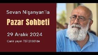 Pazar Sohbeti 255 - 29 Aralık 2024