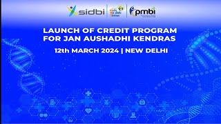 Launch of Credit Program for Jan Aushadhi Kendras