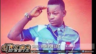 Shac - High Pon Life ▶Triple Mint Riddim ▶Rural Area Prod ▶Dancehall 2015