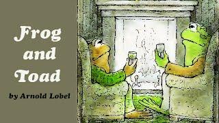 Frog & Toad Are Friends/Together by Arnold Lobel | Read Aloud