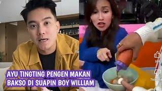 Manjanya Ayu Tingting Pengen Makan Bakso Sambil Disuapin Boy William