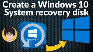 Create a Windows 10 system recovery disk 