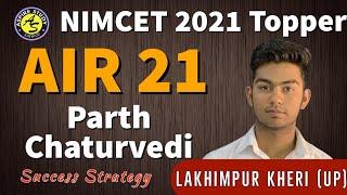 NIMCET 2021 Topper Parth Chaturvedi AIR 21 | Lakhimpur Khiri (UP) Preparation Strategy