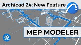 Archicad 24 New Feature: The MEP Modeling Tool for Everyone!