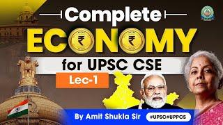 Complete Indian Economy for UPSC CSE | Lec-1 | UPPCS  Prelims 2024 Economy