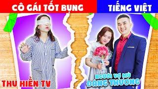 CÔ GÁI TỐT BỤNG | Người Vợ Mù Đáng Thương Tổng Hợp Cổ tích Đời thực Hay Nhất #292 Thu Hiền TV