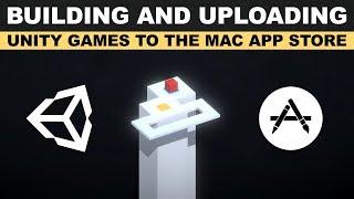 Unity3d How to Build and Release Unity Games to the Mac App Store?