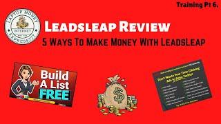 LeadsLeap Review - 5 Ways To Make Money With LeadsLeap