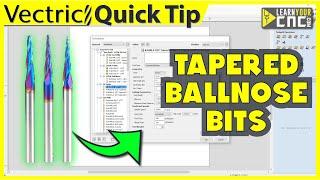 How to enter tapered ball nose bits into Vectric tool database - VCarve, Aspire, & Cut2D Quick Tip