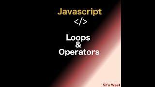 Javascript: Loops and Conditions, Comments