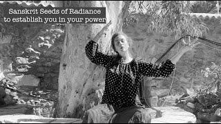 Sanskrit seeds of radiance for inner insight, power, strength and wisdom