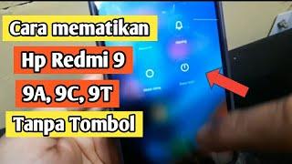 Cara mematikan HP Redmi 9, 9A, 9C, Tanpa tombol