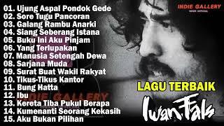 Lagu @Iwan Fals Full Album Lagu Pilihan Terbaik Sepanjang Masa,....