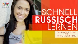  Russisch lernen für Fortgeschrittene!  Russische Redewendungen Einfach & Schnell Lernen!