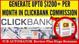 CB Automator Review And Bonuses |️ Don't Buy Without Watching This Video ️ Simple ClickBank