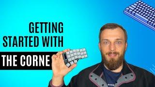 Getting started with the corne keyboard