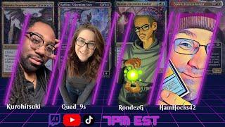 Tuesday Night Commander w/ Quad_9s, Rondez, GirlpodMTG and more!