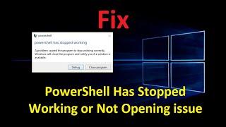Fix : PowerShell Has Stopped Working or Not Opening issue in Windows 10/11