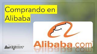 Comprar en Alibaba muy fácil desde México