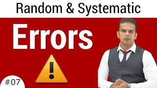 Types of Errors in Physics - Random Error And Systematic Error & Their Examples By Shafiq Anjum