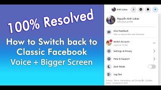 [100% Resolved] Switch to Classic Facebook Missing? How to switch back to Classic Facebook