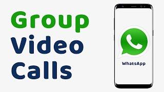 How to Make Group Video Call on WhatsApp - Make WhatsApp Conference Call