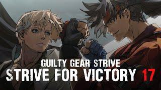 [GGST] Strive For Victory 17