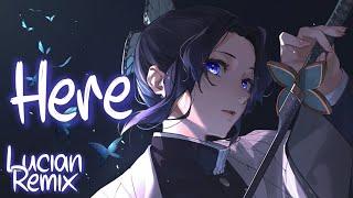 「Nightcore」 Here (Lucian Remix) - Alessia Cara  (Lyrics)