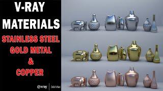 V-ray Materials Tutorial - Stainless Steel, Gold metal  and Copper metal in 3ds max 2021+ V-ray 5 |