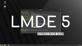 Quick Look: LMDE 5 (Linux Mint Debian Edition) - Based on Debian Bullseye