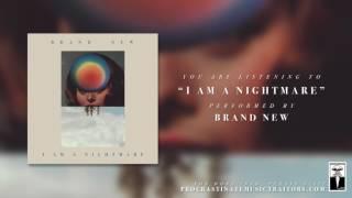 Brand New - "I Am A Nightmare"