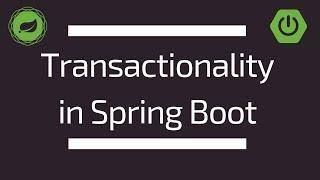 Transactionality in Spring Boot | Tech Primers