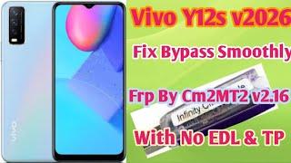 Vivo Y12s v2026 Frp || Fix Bypass Smoothly || Cm2MT2 v2.16 With No EDL || TP