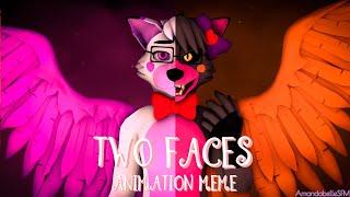 Two Faces | Animation Meme